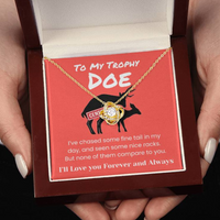 Load image into Gallery viewer, Gift For Your Trophy Doe - None of Them Compare - Love Knot Necklace
