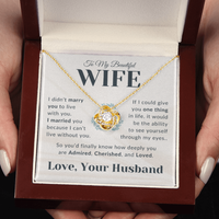 Load image into Gallery viewer, Gift For Wife - Admired, Cherished, Loved - Infinity Knot Necklace
