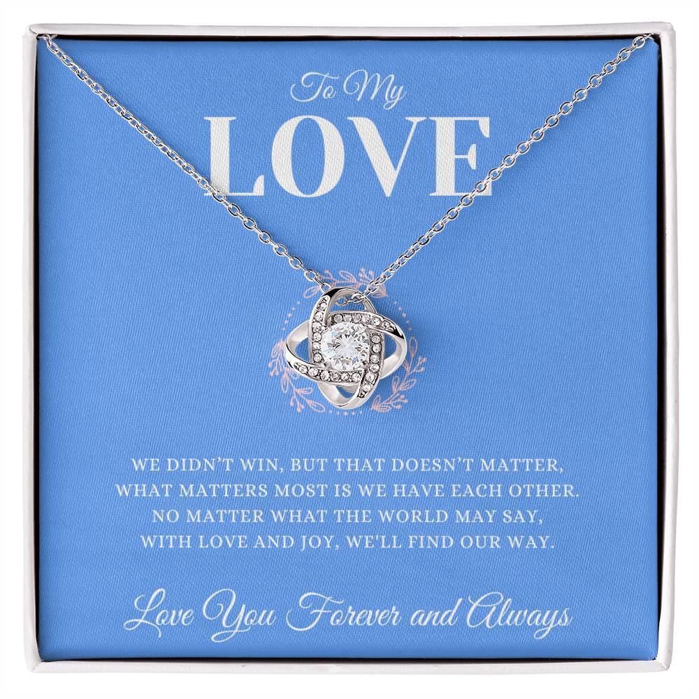 We Still Have Each Other-Love Knot Necklace