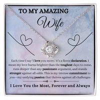 Load image into Gallery viewer, To My Wife-I Love You the Most- Love Knot Necklace

