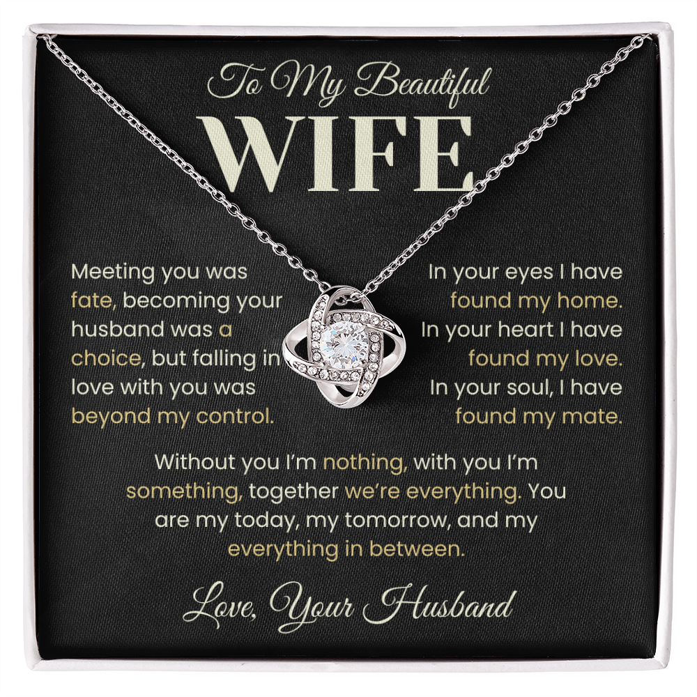 Falling in Love With You Was Out of My Control - Infinity Knot Necklace