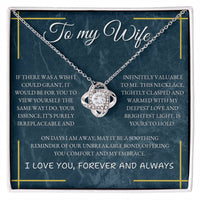 Load image into Gallery viewer, To My Wife- I Love you Forever and Always- Love Knot Necklace
