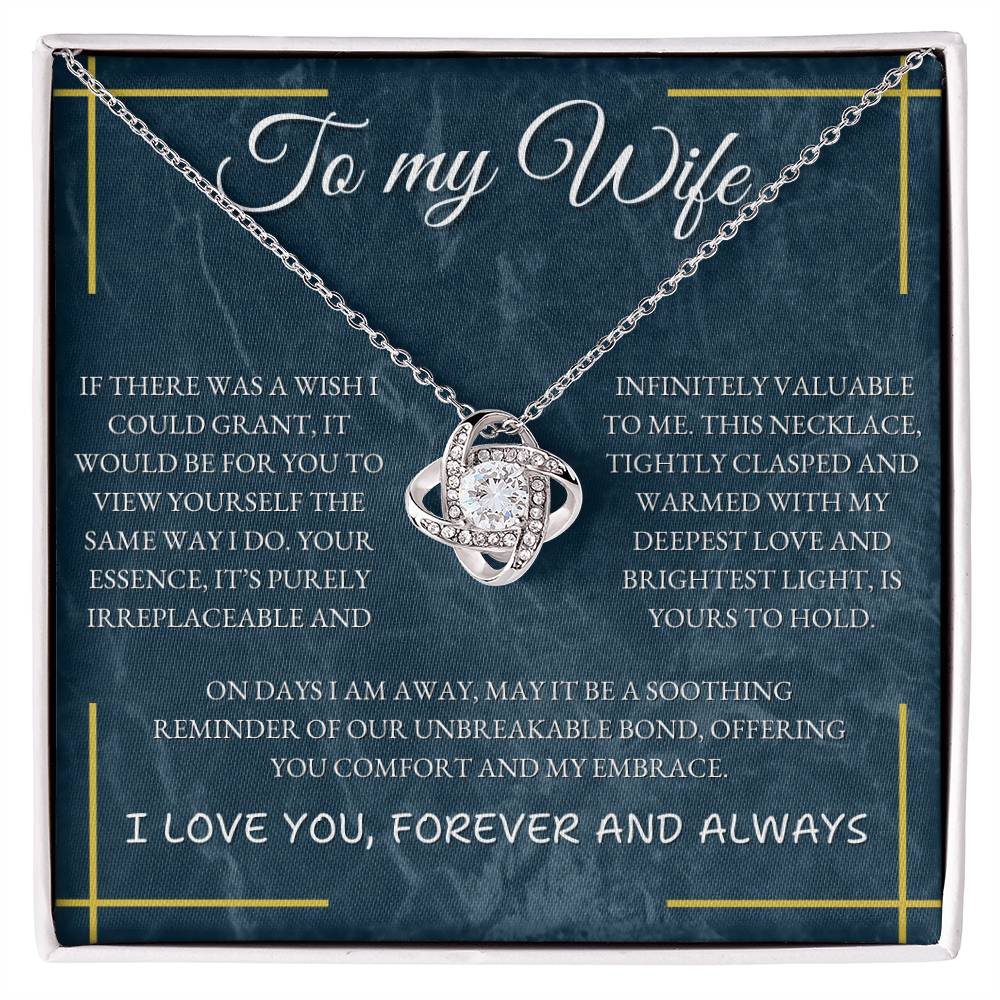 To My Wife- I Love you Forever and Always- Love Knot Necklace