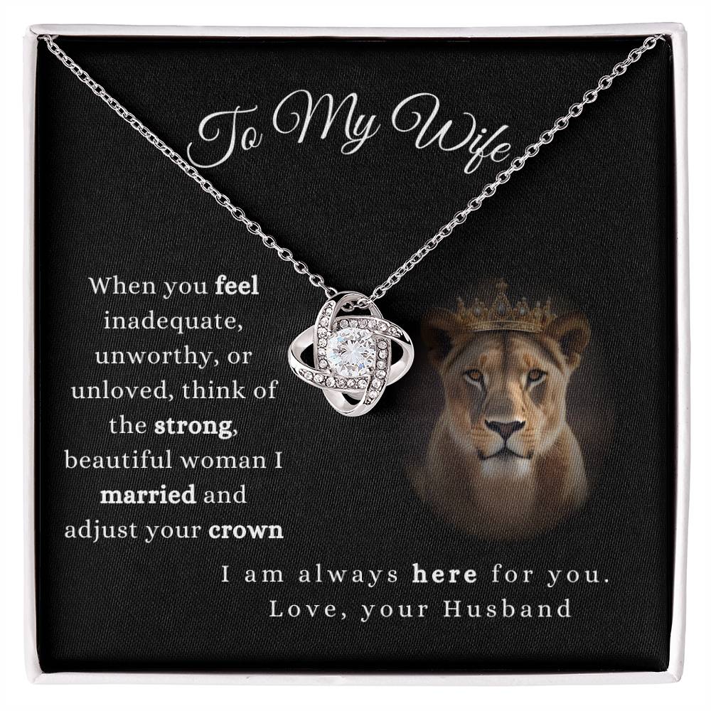 To My Wife-Always here for you- Love Knot Necklace