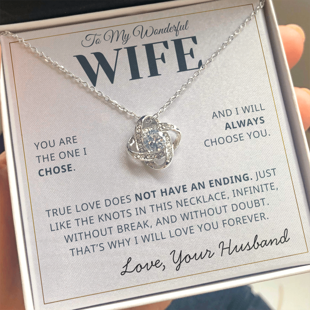 Gift For Wife - One I Chose - Infinnity Knot Necklace