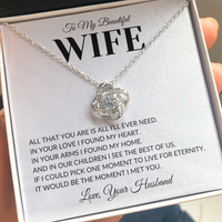 Load image into Gallery viewer, Gift For Wife - All I&#39;ll Ever Need - Infinity Knot Necklace
