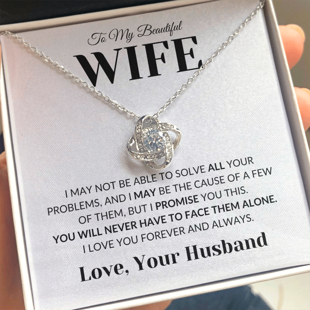 Gift For Wife - Never Alone - Infinity Knot Necklace
