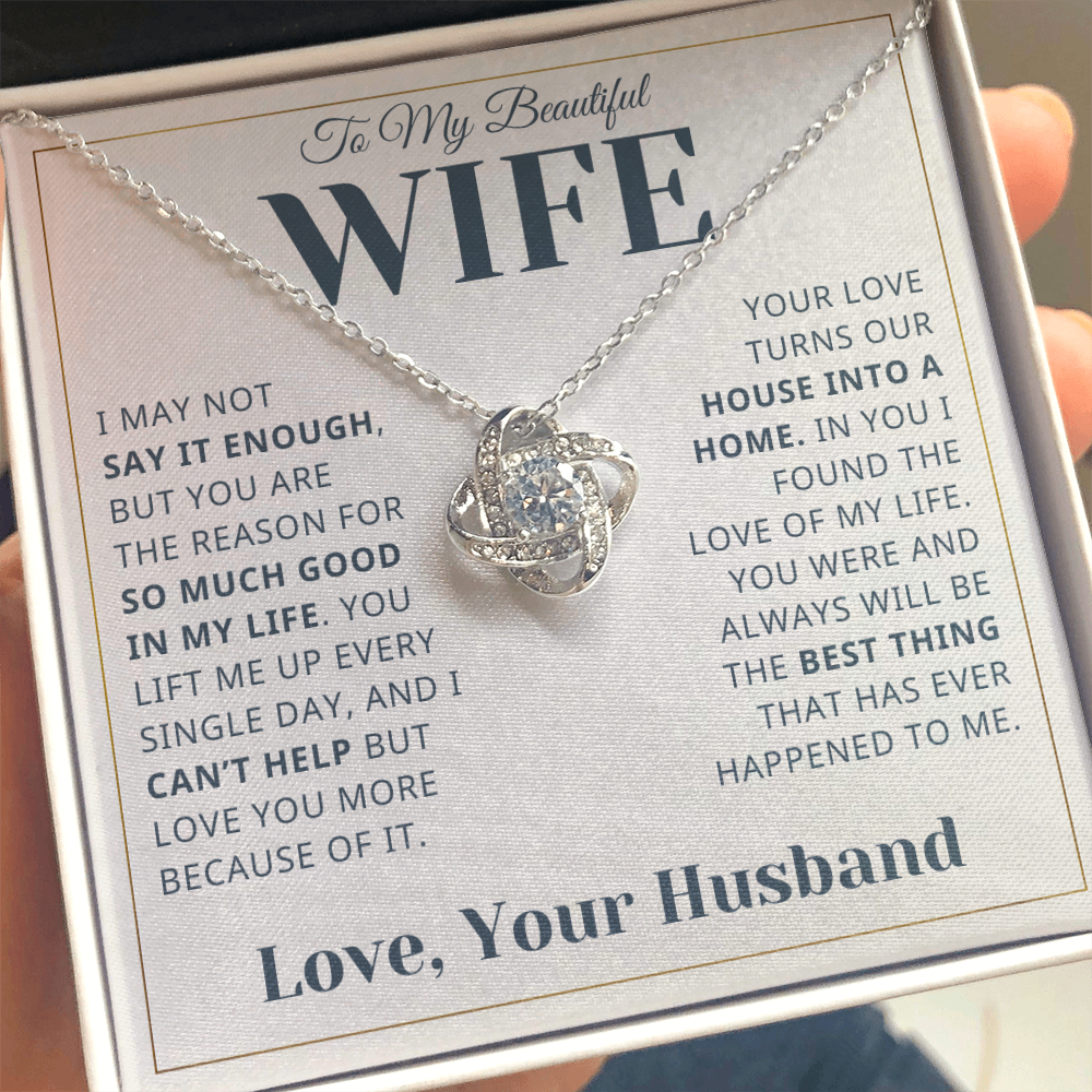 Gift For Wife - Say it Enough - Infinity Knot Necklace