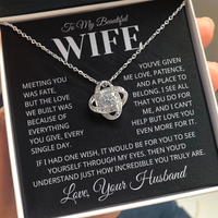 Load image into Gallery viewer, Gift For Wife - How Incredible You Truly Are - Infinity Knot Necklace
