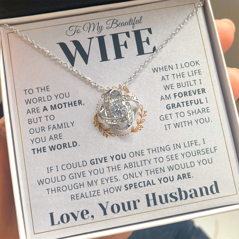 Gift For Wife - You Are The World - Infinity Knot Necklace
