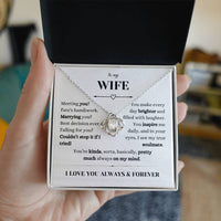 Load image into Gallery viewer, To My Wife-Fate Has You Always Kinda Sorta on My Mind-Love Knot Necklace
