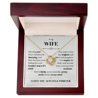 Load image into Gallery viewer, To My Wife-Fate Has You Always Kinda Sorta on My Mind-Love Knot Necklace
