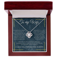 Load image into Gallery viewer, To My Wife- I Love you Forever and Always- Love Knot Necklace
