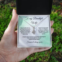 Load image into Gallery viewer, To My Wife - I Love this Beautiful Life With You - Alluring Beauty Necklace - Bard Jewelry
