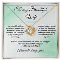 Load image into Gallery viewer, To My Wife - I Love This Beautiful Life With You - Love Knot Necklace - Bard Jewelry
