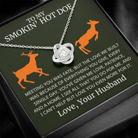 Load image into Gallery viewer, To My Smokin' Hot Doe - Everything You Give - Infinity Knot Necklace V0003 - Bard Jewelry
