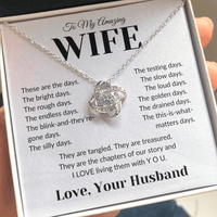 Load image into Gallery viewer, Gift For Wife - These are the Days - Inifinty Knot Necklace - Bard Jewelry
