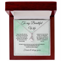 Load image into Gallery viewer, To My Wife - I Love this Beautiful Life With You - Alluring Beauty Necklace - Bard Jewelry
