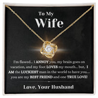 Load image into Gallery viewer, To My Wife - Your Flawed Best Friend - Love Knot Necklace - Bard Jewelry
