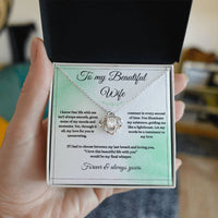 Load image into Gallery viewer, To My Wife - I Love This Beautiful Life With You - Love Knot Necklace - Bard Jewelry
