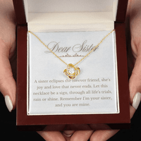 Load image into Gallery viewer, For Sister - Remember I am your Sister - Love Knot Necklace - Bard Jewelry
