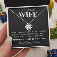 Load image into Gallery viewer, Gift For Wife - When I Say I Love You - Love Knot Necklace - Bard Jewelry
