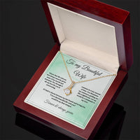 Load image into Gallery viewer, To My Wife - I Love this Beautiful Life With You - Alluring Beauty Necklace - Bard Jewelry
