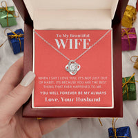 Load image into Gallery viewer, Gift For Wife - Best Thing that Happened to me - Forever Be My Always - Love Knot Necklace - Bard Jewelry
