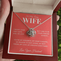 Load image into Gallery viewer, Gift For Wife - Wasn't your first date - Love Knot Necklace - Bard Jewelry
