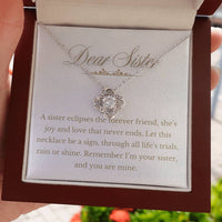 Load image into Gallery viewer, For Sister - Remember I am your Sister - Love Knot Necklace - Bard Jewelry
