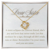 Load image into Gallery viewer, For Sister - Remember I am your Sister - Love Knot Necklace - Bard Jewelry
