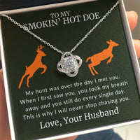 Load image into Gallery viewer, To My Smokin' Hot Doe - Never Stop Chasing You - Infinity Knot Necklace - Bard Jewelry
